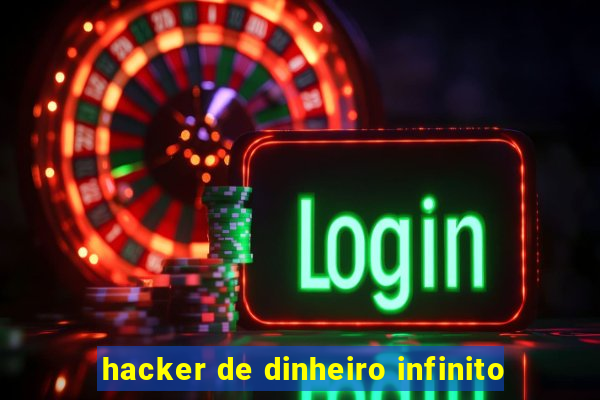 hacker de dinheiro infinito